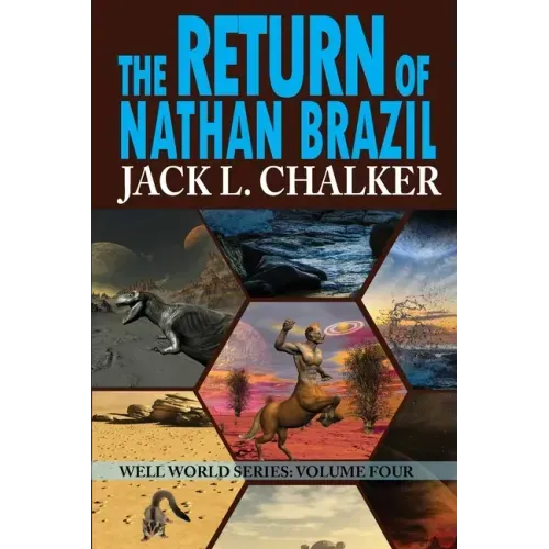 The Return of Nathan Brazil (Well World Saga: Volume 4)