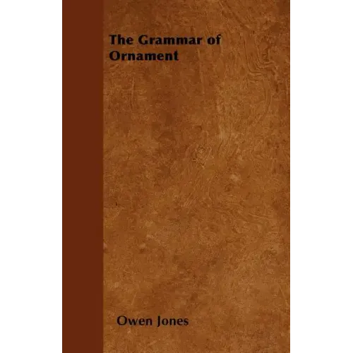 The Grammar of Ornament