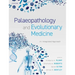 Palaeopathology and Evolutionary Medicine: An Integrated Approach