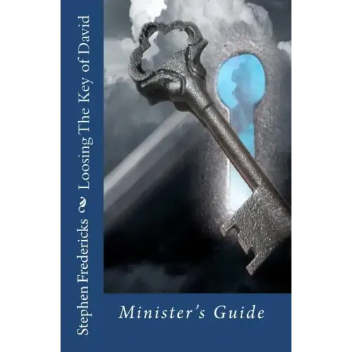 Loosing The Key of David: Minister's Guide