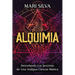 Alquimia: Desvelando los secretos de una antigua ciencia mística