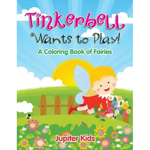 Tinkerbell Wants to Play!