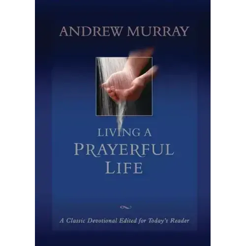Living a Prayerful Life