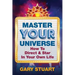 Master Your Universe: How to Direct and Star in Your Own Life