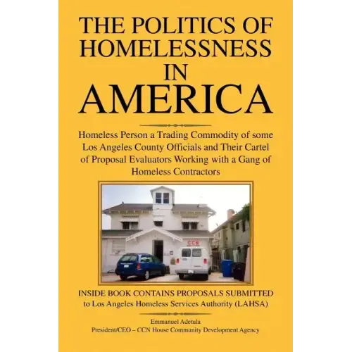 The Politics of Homelessness in America