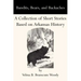Bandits, Bears, and Backaches: A Collection of Short Stories Based on Arkansas History