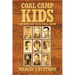 Coal Camp Kids: Growing Up In A Coal Camp