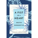 A Fist or a Heart