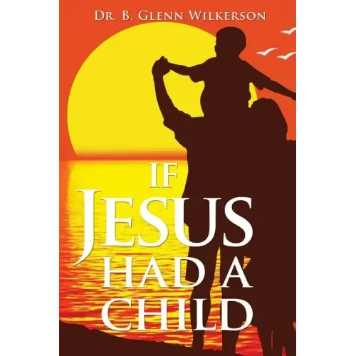 If Jesus Had a Child