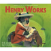 Henry Works