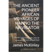 The Ancient Pioneer African Voyages of Hanno the Navigator: The Historic Ancient African Voyage of Hanno the Navigator to the Gulf of Guinea, His Circ