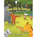New Kid in School: Book Iii