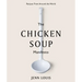 The Chicken Soup Manifesto: Recipes from Around the World
