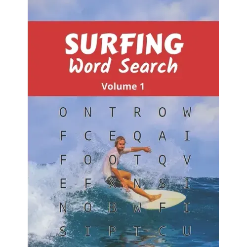 Surfing Word Search (Volume 1): Large Print Puzzle Book with Solutions for Adult and Teenage Surfers