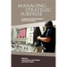 Managing Strategic Surprise