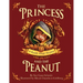 The Princess and the Peanut: A Royally Allergic Fairytale