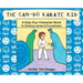 The Can-Do Karate Kid: A Dojo Kun Character Book On Defeating Laziness and Procrastination
