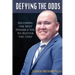 Defying the Odds: Becoming the Best Possible You... No Matter the Cost