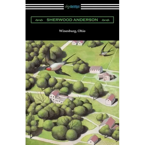 Winesburg, Ohio (with an Introduction by Ernest Boyd)