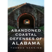 Abandoned Coastal Defences of Alabama
