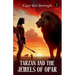 Tarzan And The Jewels Of Opar