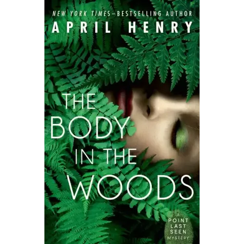 The Body in the Woods: A Point Last Seen Mystery