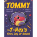 Tommy The T-Rex's First Day Of School: Reading Book For Kids Ages 4 to 8