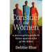 Consider the Women: A Provocative Guide to Three Matriarchs of the Bible