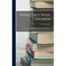 When They Were Children; Stories of the Childhood of Famous men and Women