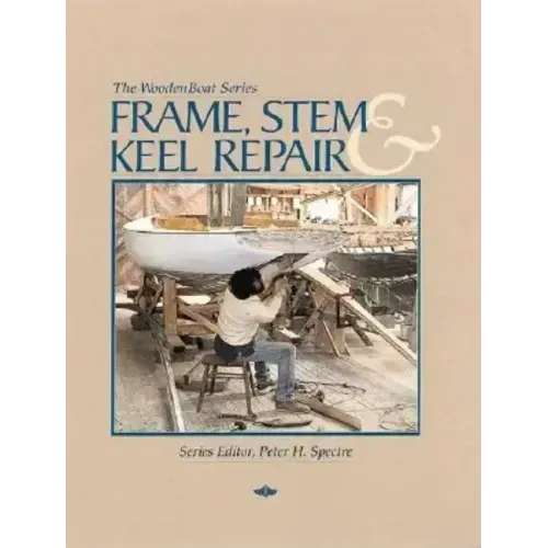 Frame, Stem, and Keel Repair