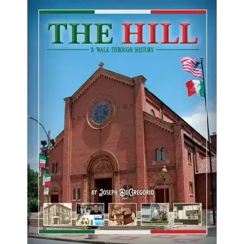 The Hill: A Walk Through History
