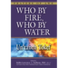 Who by Fire, Who by Water: Un'taneh Tokef