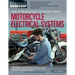 How to Troubleshoot, Repair, and Modify Motorcycle Electrical Systems