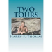 Two Tours: Vietnam - A Tour In War, A Tour In Peace