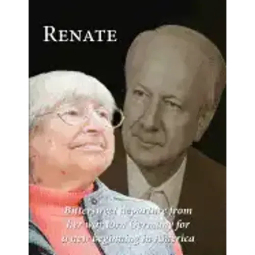 Renate: Departure from her war torn Germany for a new beginning in America