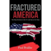 Fractured America: The Many Divisions in the U.S. and How to Fix Them