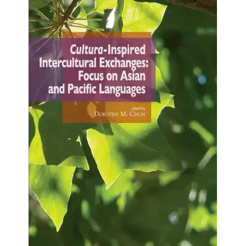 Cultura-Inspired Intercultural Exchanges: Focus on Asian and Pacific Languages