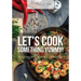 Let's Cook Something Yummy! Your Recipes Blank Cookbook