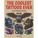 The Coolest Tattoos Ever Coloring Book
