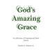 God's Amazing Grace: A Collection of Inspirational Short Stories