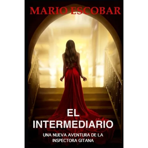 El Intermediario: Suspense, thriller y misterio en estado puro