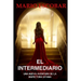 El Intermediario: Suspense, thriller y misterio en estado puro