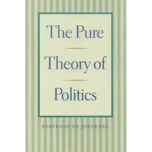 The Pure Theory of Politics
