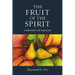 The Fruit of the Spirit: Transformation in the Image of Jesus
