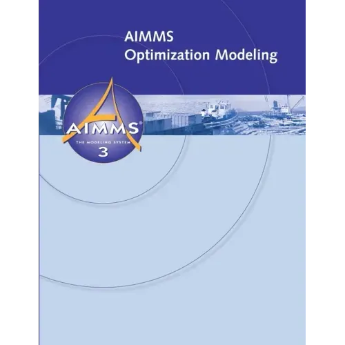 AIMMS - Optimization Modeling
