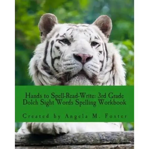 Hands to Spell-Read-Write: 3rd Grade Dolch Sight Words Spelling Workbook