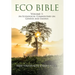 Eco Bible: Volume 1: An Ecological Commentary on Genesis and Exodus