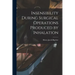 Insensibility During Surgical Operations Produced by Inhalation