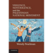 Violence, Nonviolence, and the Palestinian National Movement
