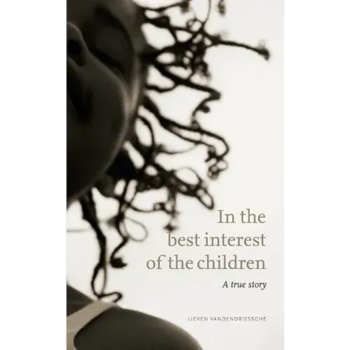 In the best interest of the children: A true story
